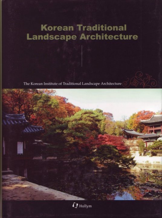 Korean Traditional Landscape Architecture