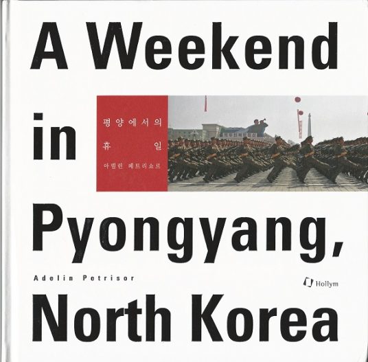 A Weekend in Pyongyang, North Korea