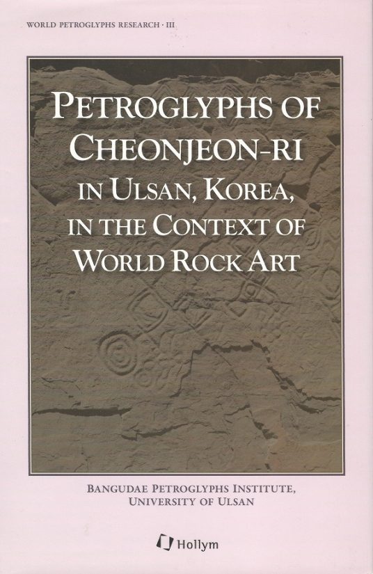 Petroglyphs of Cheonjeon-ri in Ulsan, Korea, in the Context of World Rock Art